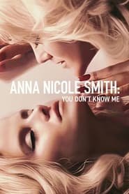 Celle que vous croyez connaître : Anna Nicole Smith Streaming VF VOSTFR