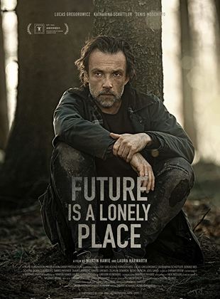 Future Is a Lonely Place Streaming VF VOSTFR