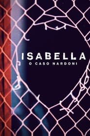 Isabella : L'infanticide qui a choqué le Brésil Streaming VF VOSTFR