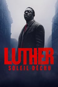 Luther : Soleil déchu Streaming VF VOSTFR