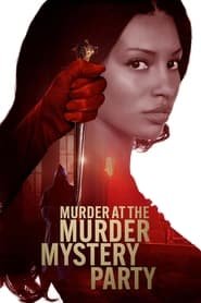 Murder at the Murder Mystery Party Streaming VF VOSTFR