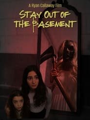 Stay Out of the Basement Streaming VF VOSTFR