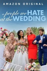 The People We Hate at the Wedding Streaming VF VOSTFR