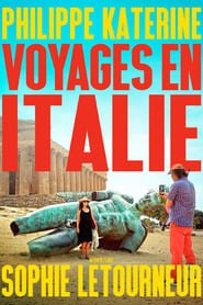 Voyages en Italie Streaming VF VOSTFR